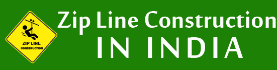 Zip Line Construction in India